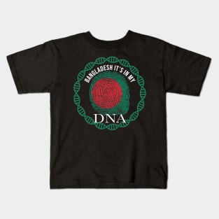 Bangladesh Its In My DNA - Gift for Bengali From Bangladesh Kids T-Shirt